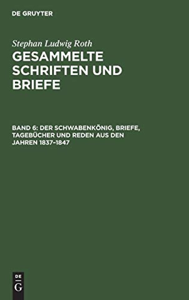 Der Schwabenkonig, Briefe, Tagebucher Und Reden Aus Den Jahren 1837-1847