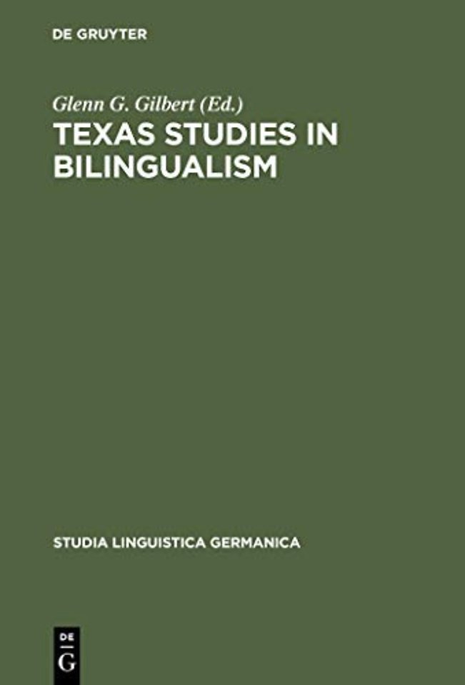 Texas Studies in Bilingualism – Spanish, French, German, Czech, Polish, Sorbian and Norwegian in the Southwest. With a Concluding Chapter on Code–S