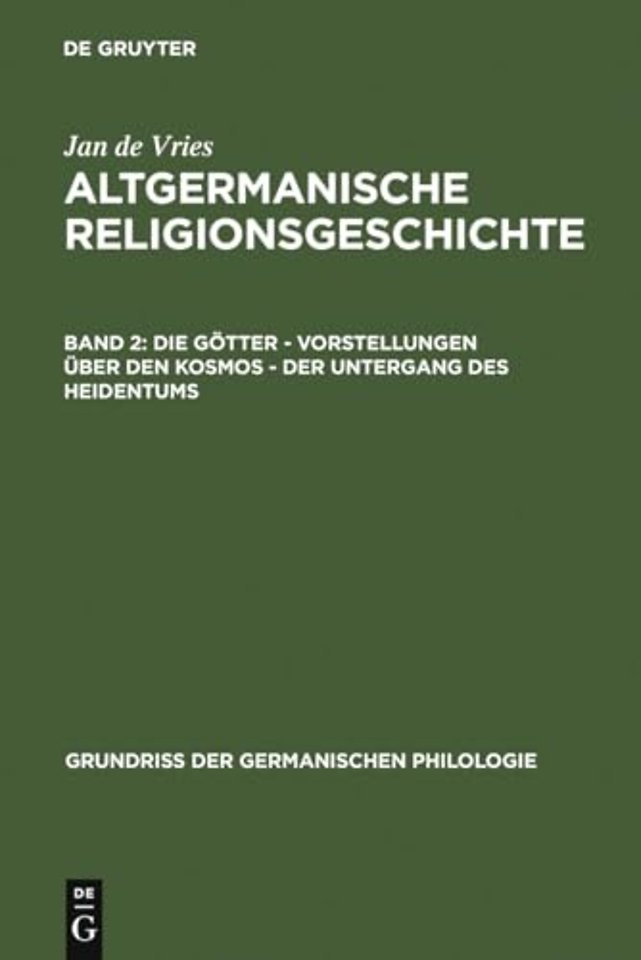Die Götter – Vorstellungen über den Kosmos – Der Untergang des Heidentums