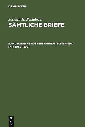 Briefe aus den Jahren 1805 bis 1807 (Nr. 1066–1336)