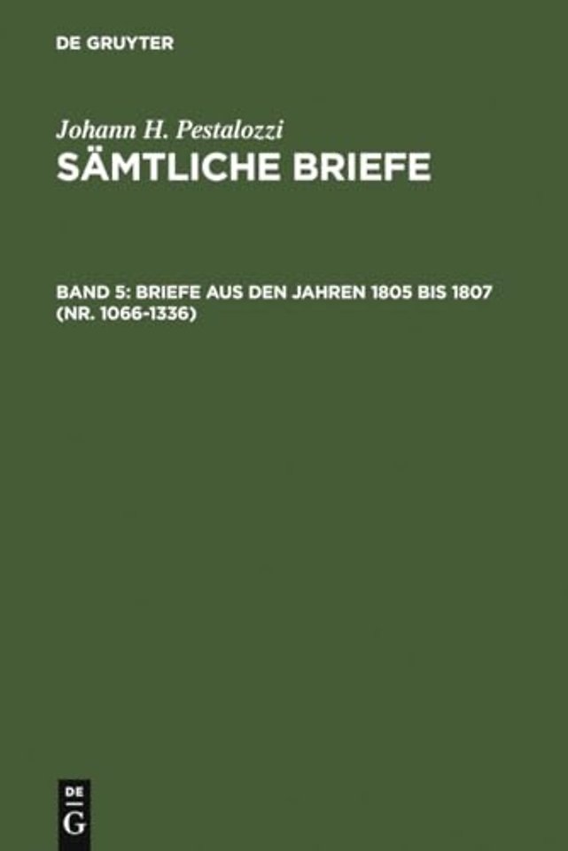 Briefe aus den Jahren 1805 bis 1807 (Nr. 1066–1336)