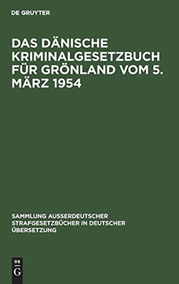 Das Danische Kriminalgesetzbuch fur Gronland vom 5. Marz 1954