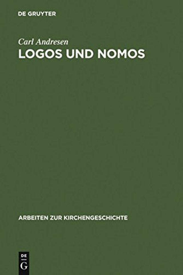 Logos und Nomos – Die Polemik des Kelsos wider das Christentum