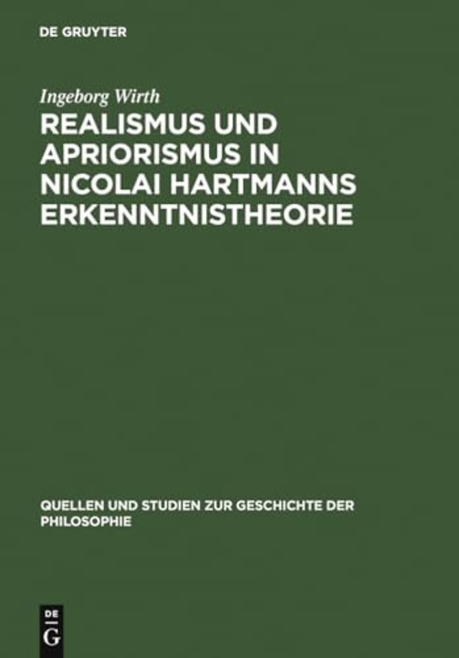 Realismus und Apriorismus in Nicolai Hartmanns E – Mit einer Bibliographie der seit 1952 über Hartmann erschienenen Arbeiten