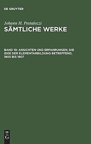Ansichten und Erfahrungen, die Idee der Elementarbildung betreffend, 1805 bis 1807
