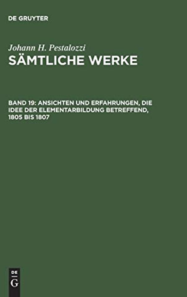 Ansichten und Erfahrungen, die Idee der Elementarbildung betreffend, 1805 bis 1807