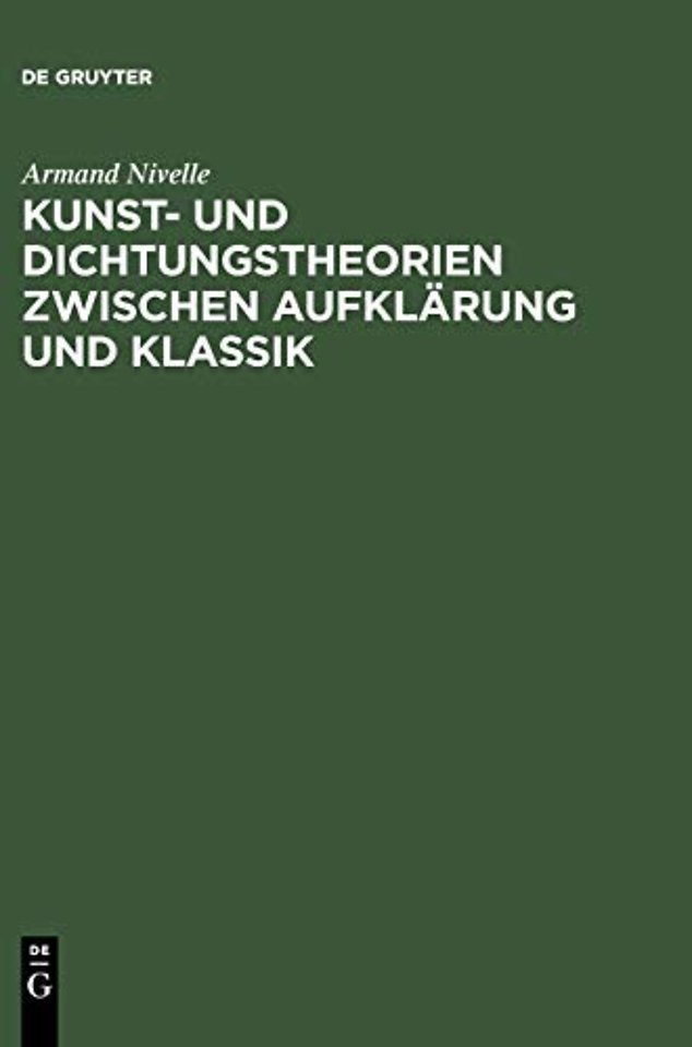Kunst- Und Dichtungstheorien Zwischen Aufklarung Und Klassik