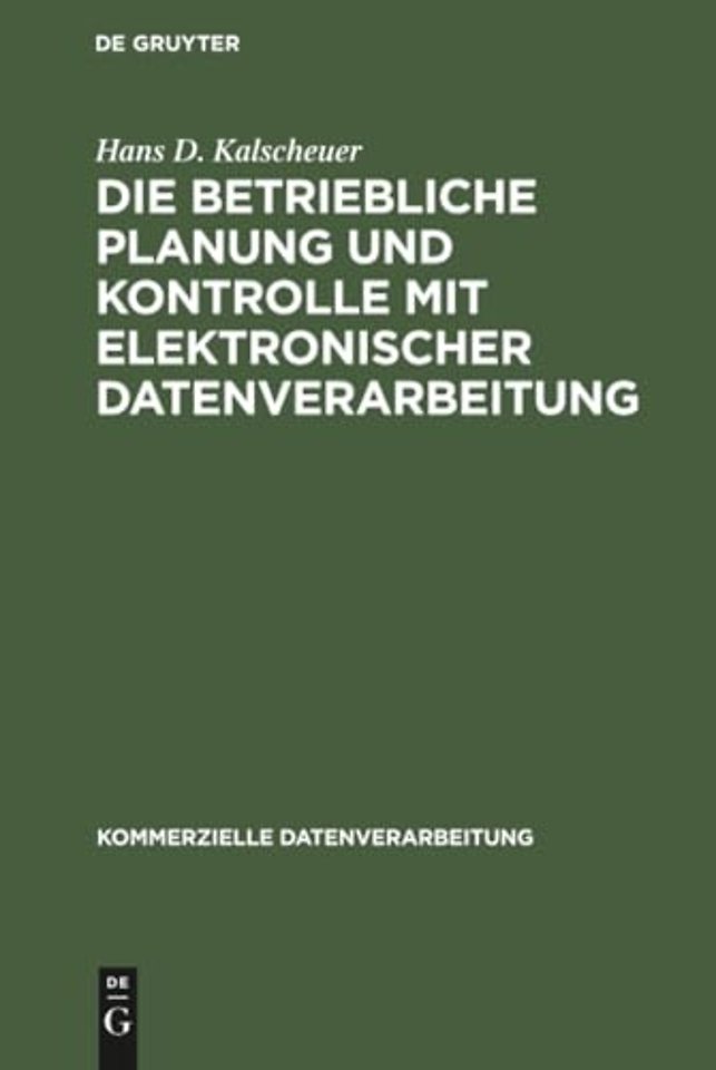 Die betriebliche Planung und Kontrolle mit elektronischer Datenverarbeitung