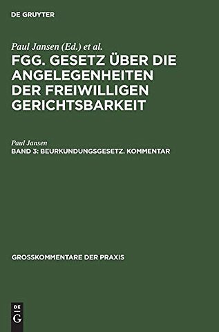 Beurkundungsgesetz. Kommentar – (Sonderausgabe aus Jansen, Freiwillige Gerichtsbarkeit, 2. Auflage, Band 3)