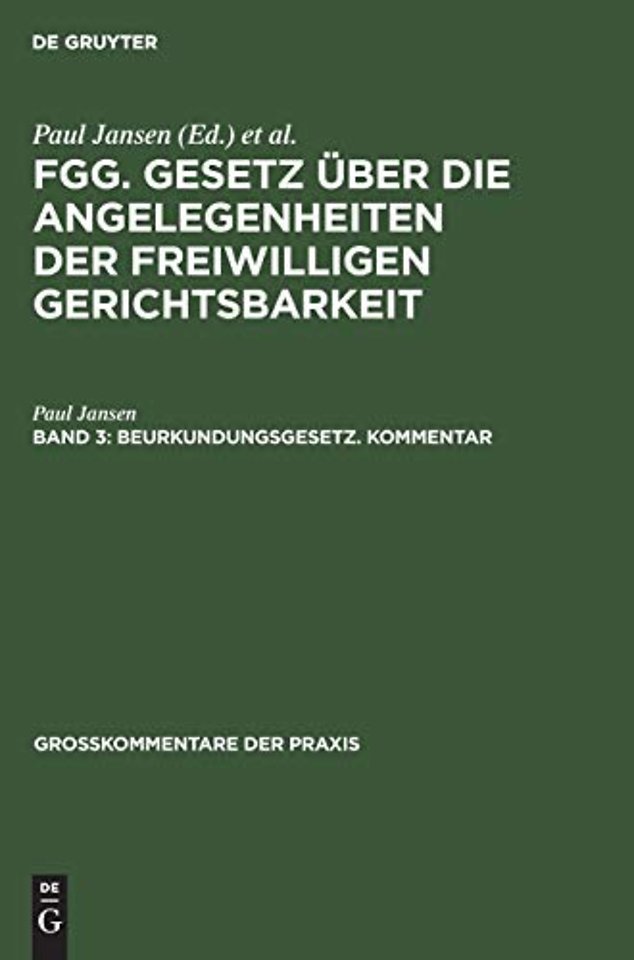 Beurkundungsgesetz. Kommentar – (Sonderausgabe aus Jansen, Freiwillige Gerichtsbarkeit, 2. Auflage, Band 3)