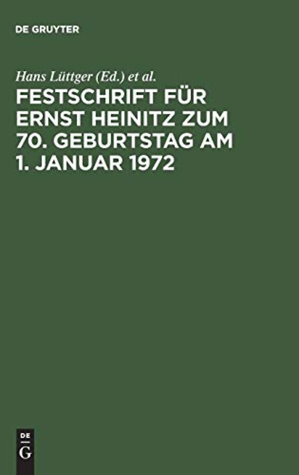 Festschrift Fur Ernst Heinitz Zum 70. Geburtstag Am 1. Januar 1972
