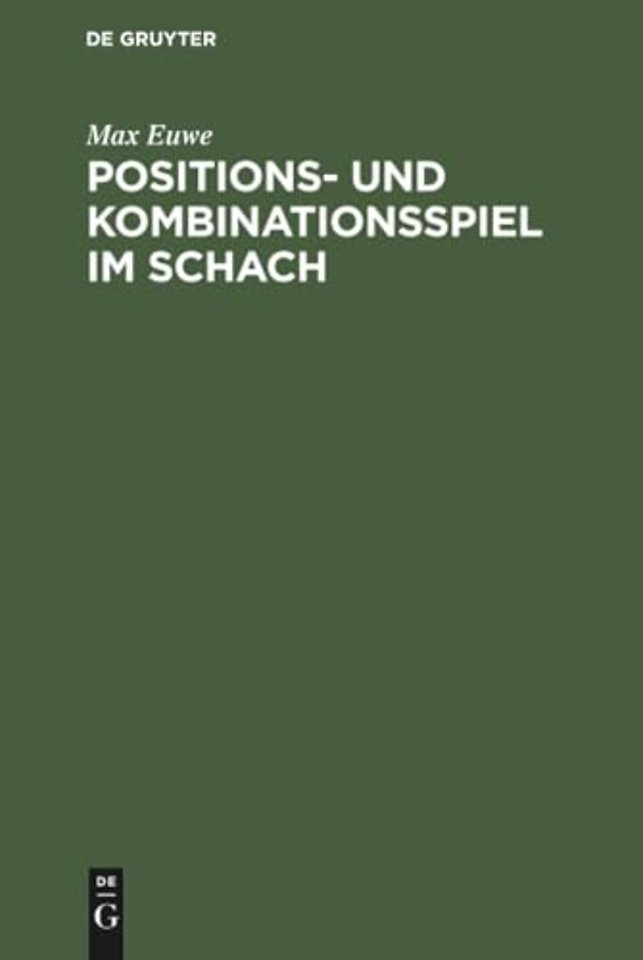 Positions– und Kombinationsspiel im Schach