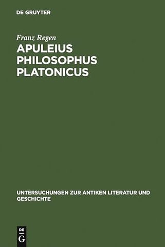 Apuleius philosophus Platonicus – Untersuchungen zur Apologie (De magia) und zu De mundo