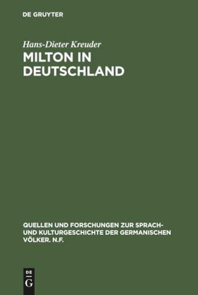 Milton in Deutschland – Seine Rezeption im latein– und deutschsprachigen Schrifttum zwischen 1651 und 1732