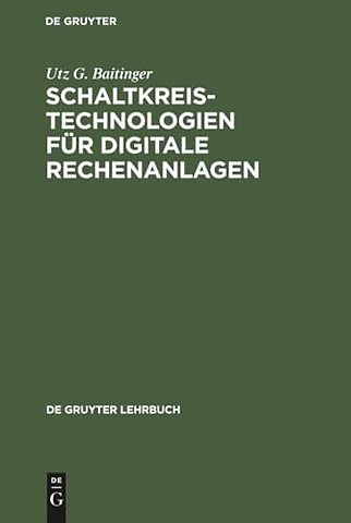 Schaltkreistechnologien fur digitale Rechenanlagen