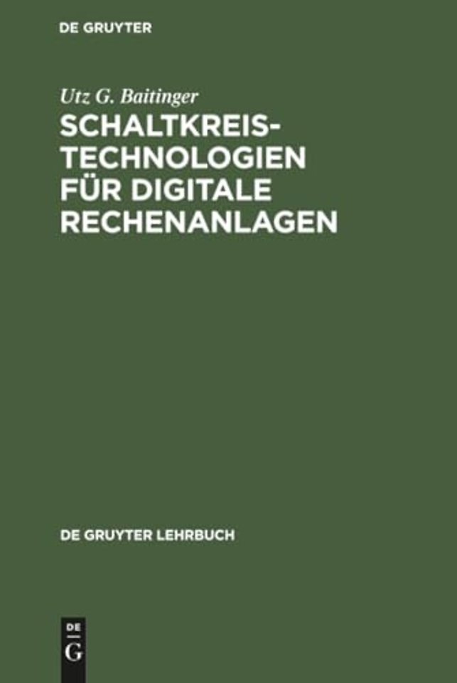 Schaltkreistechnologien fur digitale Rechenanlagen
