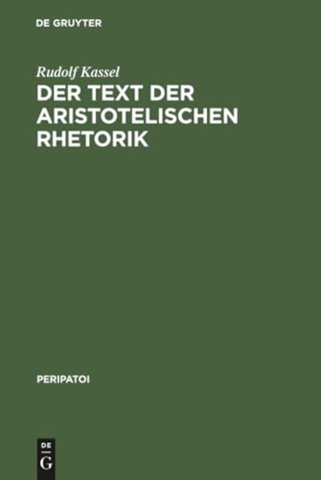 Der Text der aristotelischen Rhetorik – Prolegomena zu einer kritischen Ausgabe