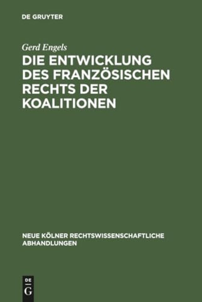 Die Entwicklung des französischen Rechts der Koalitionen