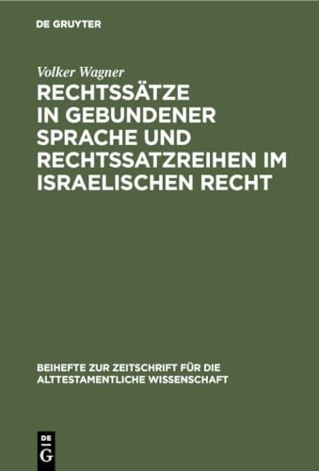 Rechtssatze in gebundener Sprache und Rechtssatzreihen im israelischen Recht