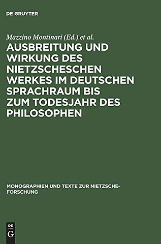 Ausbreitung und Wirkung des Nietzscheschen Werke – Ein Schrifttumsverzeichnis der Jahre 1867–1900