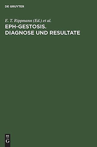 EPH–Gestosis. Diagnose und Resultate – 3. Meeting der Organisation Gestose, 23.–25. Oktober 1970, Paris. 4. Meeting der Organisation Gestose, 8.–10.