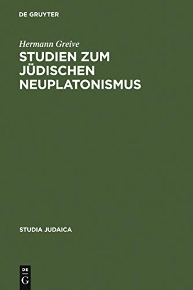 Studien zum jüdischen Neuplatonismus – Die Religionsphilosophie des Abraham Ibn Ezra