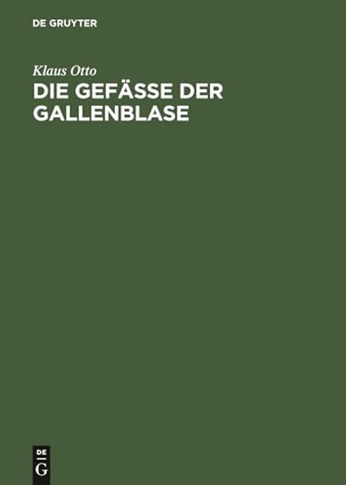 Die Gefäβe der Gallenblase – Morphologie und Klinik