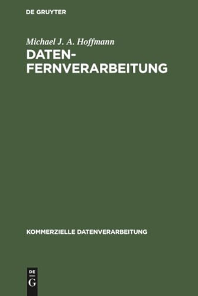 Datenfernverarbeitung – Verkehrsarten und Wirtschaftlichkeit der Datenübertragung