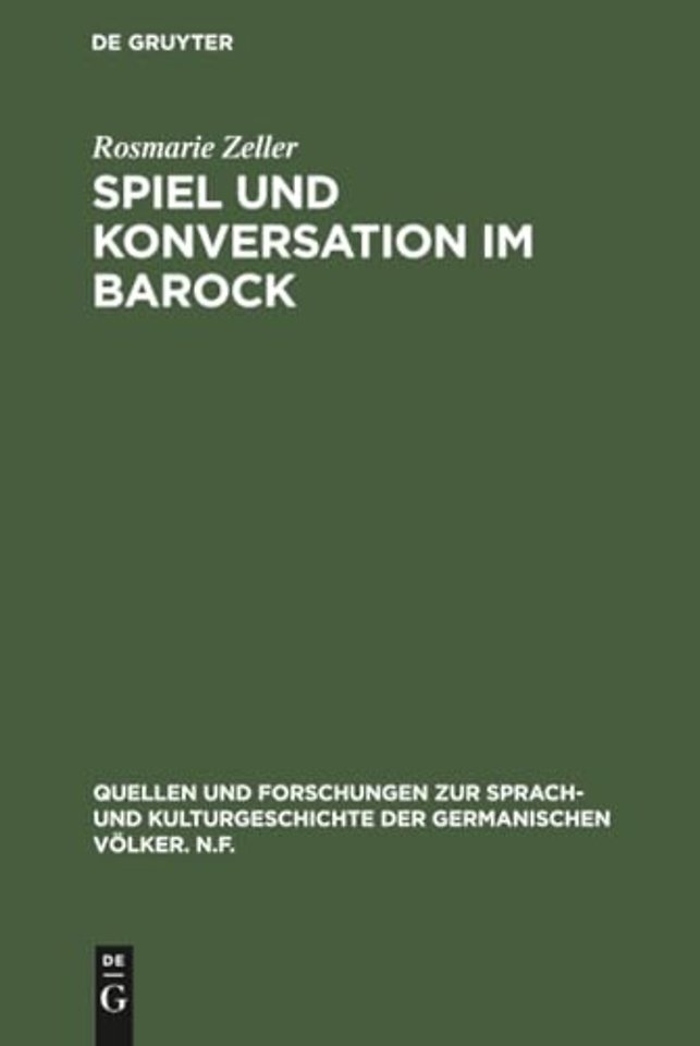 Spiel und Konversation im Barock – Untersuchungen zu Harsdörffers "Gesprächspielen"