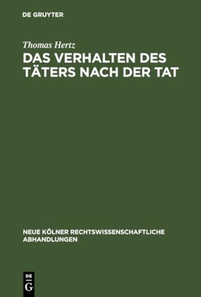 Das Verhalten Des Taters Nach Der Tat