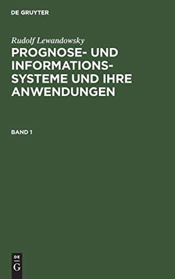 Rudolf Lewandowsky: Prognose– und Informationssysteme und ihre Anwendungen. Band 1