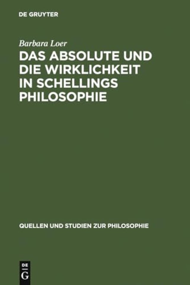 Das Absolute und die Wirklichkeit in Schellings – Mit der Erstedition einer Handschrift aus dem Berliner Schelling–Nachlass