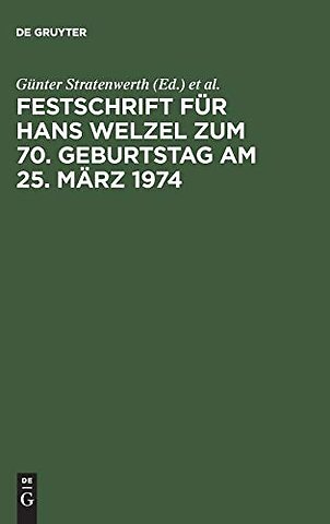 Festschrift für Hans Welzel zum 70. Geburtstag am 25. März 1974