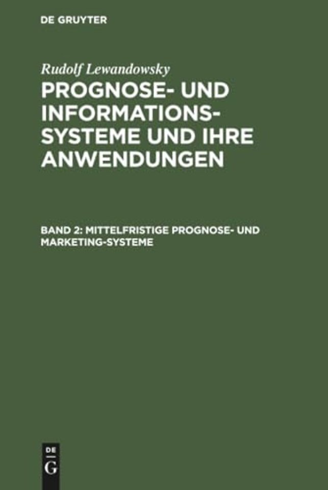 Mittelfristige Prognose– und Marketing–Systeme