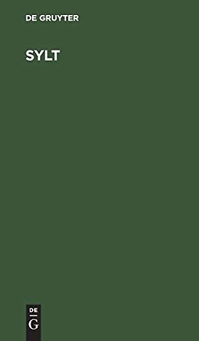 Sylt – Ein Führer durch die Inselwelt