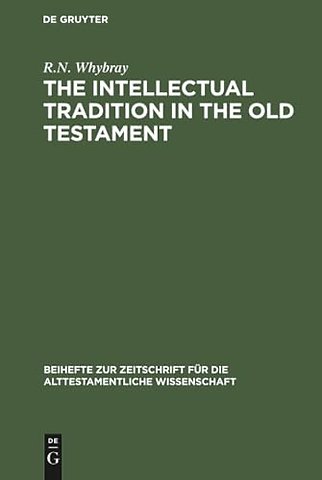 The Intellectual Tradition in the Old Testament