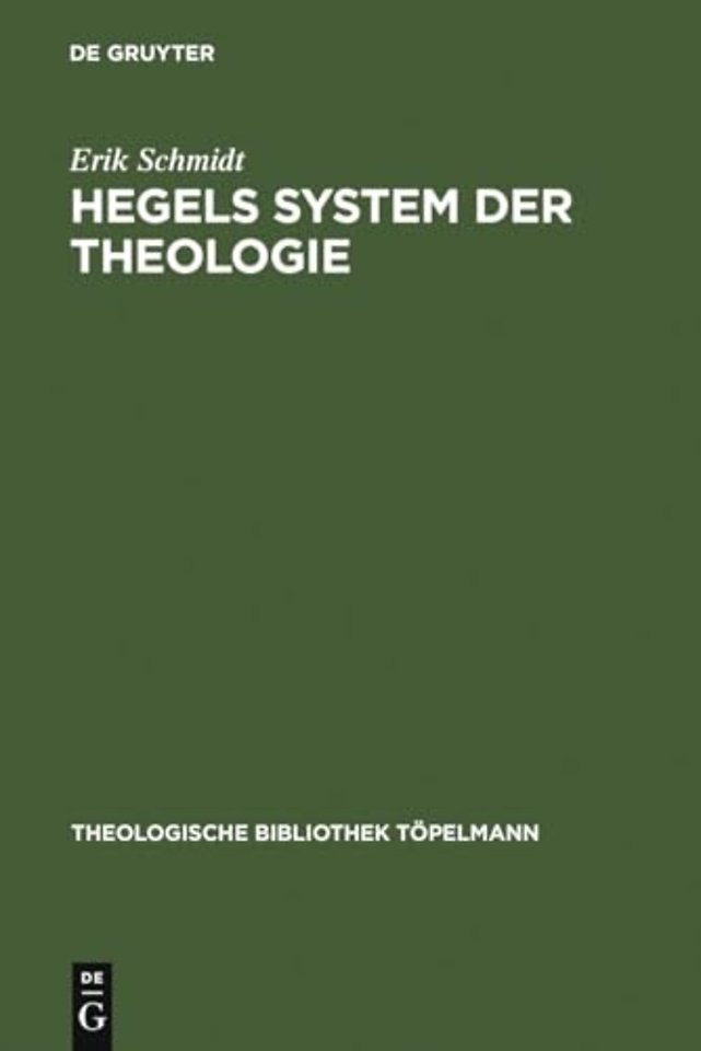 Hegels System der Theologie