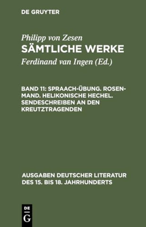 Spraach–Übung. Rosen–Mand. Helikonische Hechel. Sendeschreiben an den Kreutztragenden