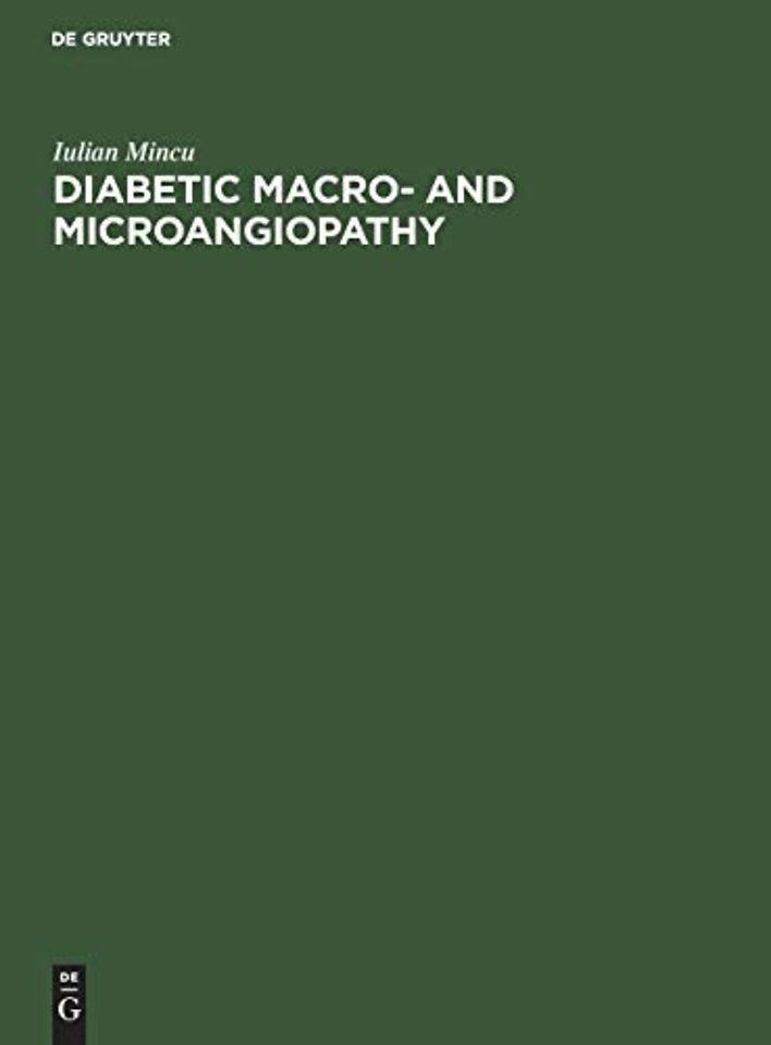 Diabetic Macro– and Microangiopathy