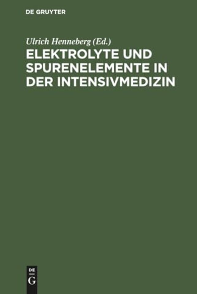 Elektrolyte und Spurenelemente in der Intensivme – Kolloquium am 11. November 1972 im Klinikum Steglitz der Freien Universität Berlin