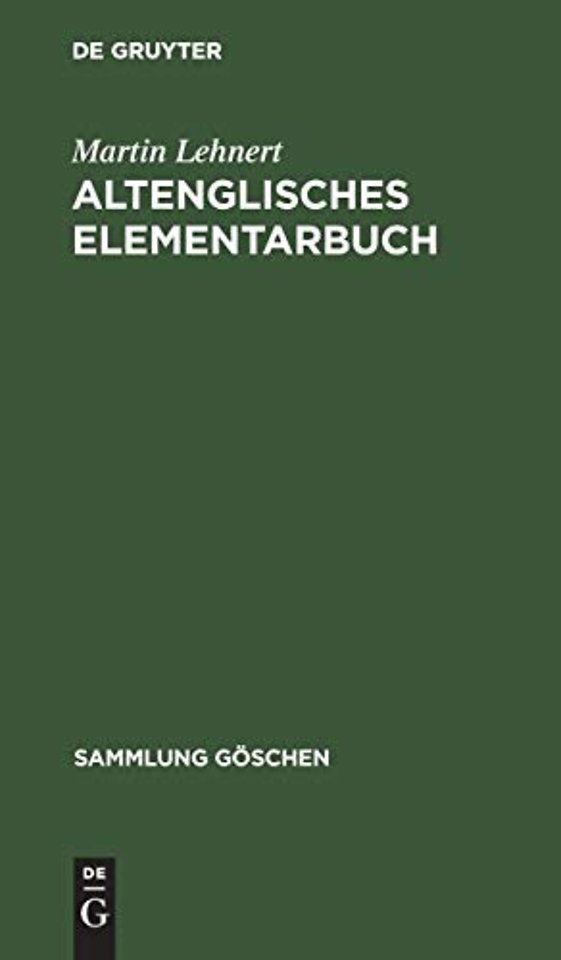 Altenglisches Elementarbuch – Einführung, Grammatik, Texte mit Übersetzung und Wörterbuch