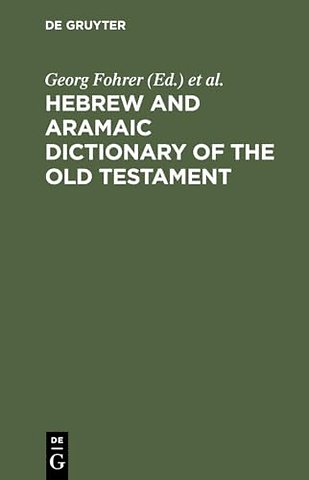 Hebrew and Aramaic Dictionary of the Old Testament