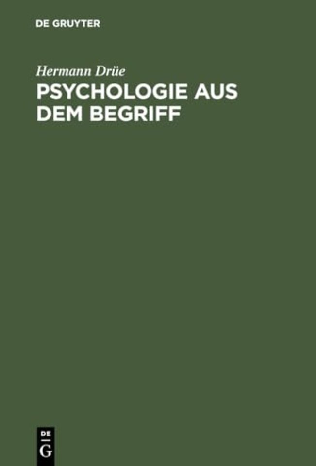 Psychologie aus dem Begriff – Hegels Persönlichkeitstheorie
