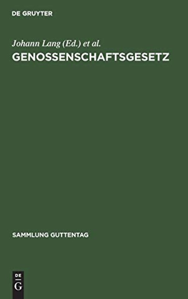Genossenschaftsgesetz – (Gesetz, betreffend die Erwerbs– und Wirtschaftsgenossenschaften). Kommentar