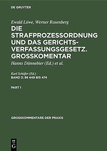 §§ 449 bis 474 – EGStPO, GVG, EGGVG, Anhang (DRiG, GVGVO, Amtshilfegesetz), Sachregister