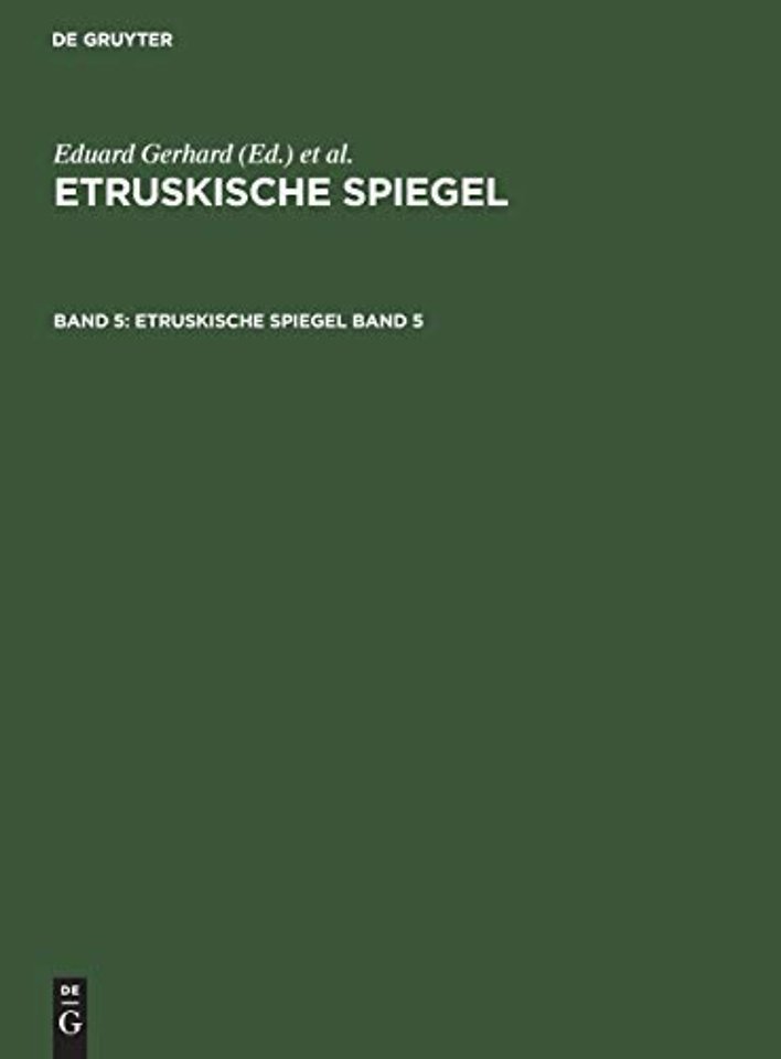 Etruskische Spiegel. Band 5