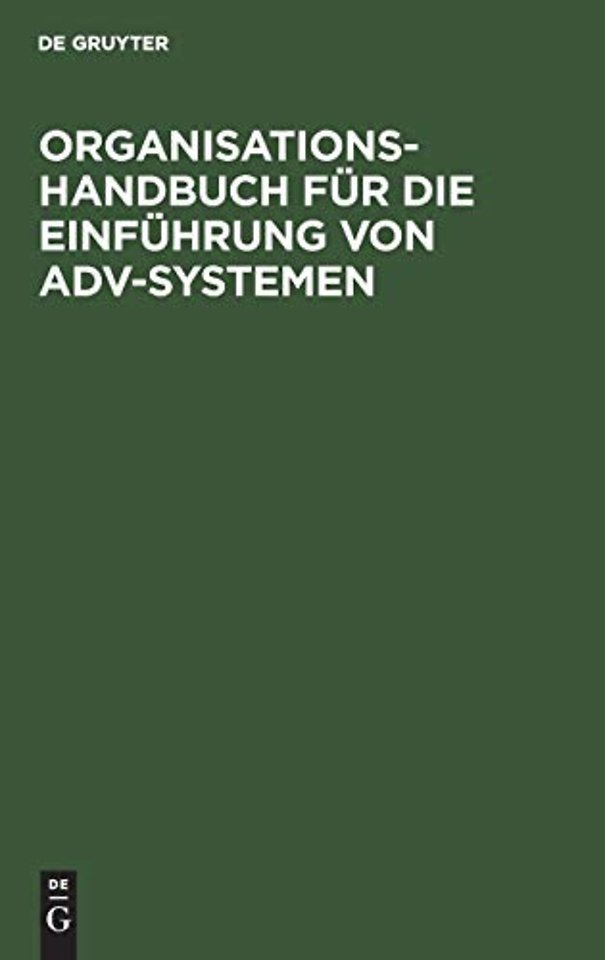 Organisations–Handbuch für die Einführung von AD – Systemplanung. Systemanalyse. Systemeinführung