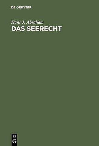 Das Seerecht – Ein Grundriβ mit Hinweisen auf die Sonderrechte anderer Verkehrsmittel, vornehmlich das Binnenschiffahrts– und Luftrecht