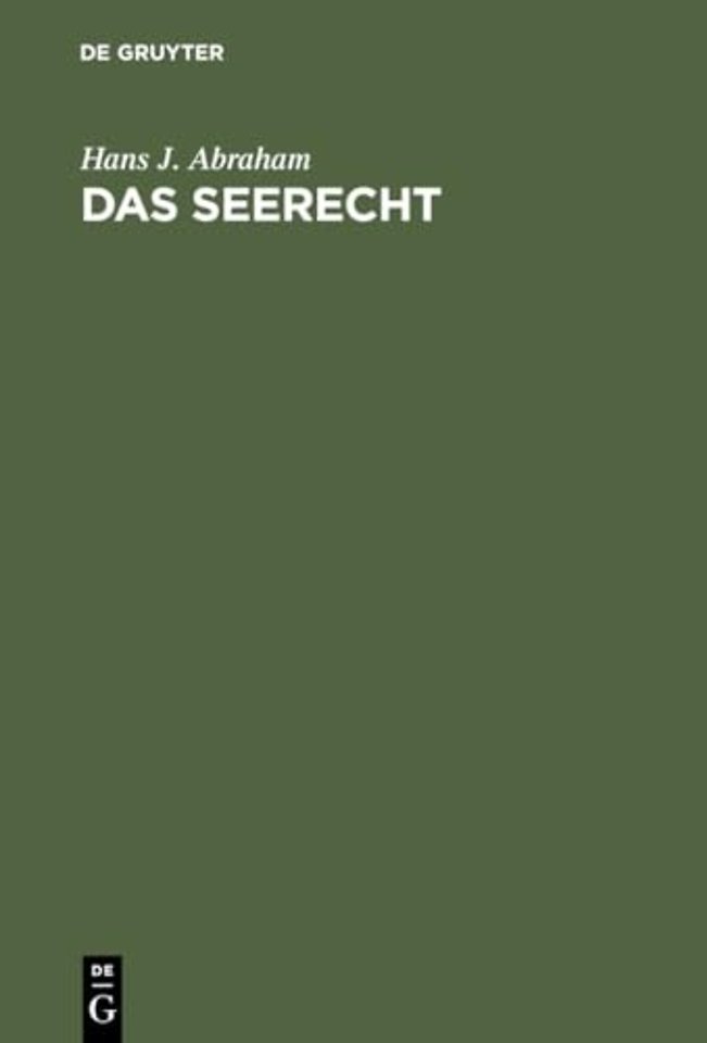 Das Seerecht – Ein Grundriβ mit Hinweisen auf die Sonderrechte anderer Verkehrsmittel, vornehmlich das Binnenschiffahrts– und Luftrecht