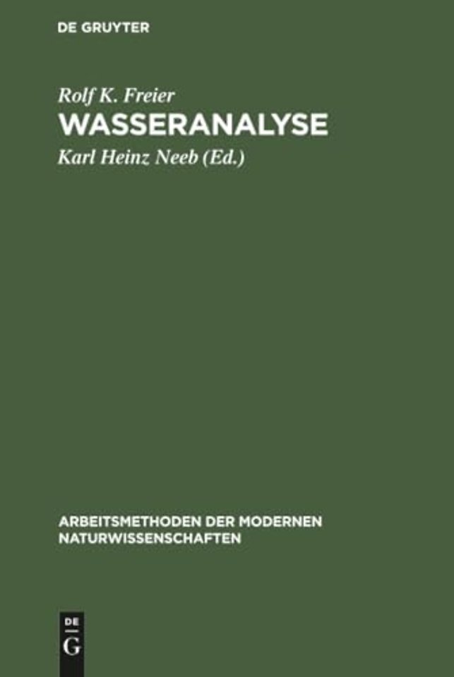 Wasseranalyse – Chemische, physikochemische und radiochemische Untersuchungsverfahren wichtiger Inhaltsstoffe
